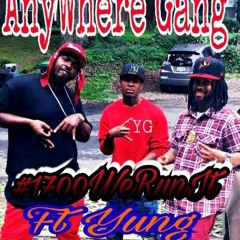 AnyWhere Gang X Yung Groov (Pirus and Hoovers)