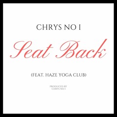 Seat Back (feat. Haze Yoga Club)