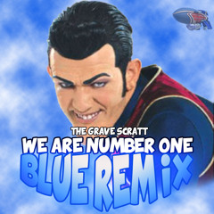 We Are Number One - Blue Remix