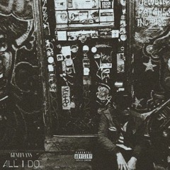 All I Do (Prod. by Penacho Beats)