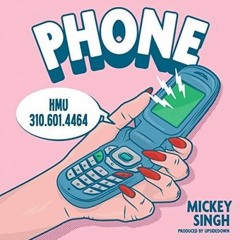 Phone - Mickey Singh (SoundTheory Re-Fix)
