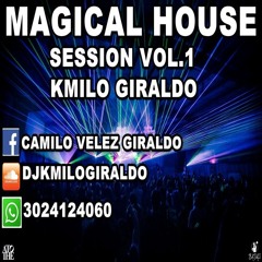 MAGICAL HOUSE VOL.1 SET NOVIEMBRE(KMILOGIRALDO) DESCARGA EN BUY