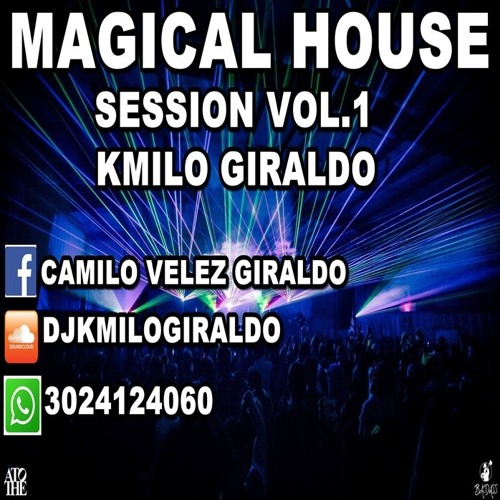 MAGICAL HOUSE VOL.1 SET NOVIEMBRE(KMILOGIRALDO) DESCARGA EN BUY