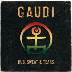 GAUDI - Meena In Dub