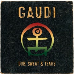 GAUDI - Theremystical In Dub