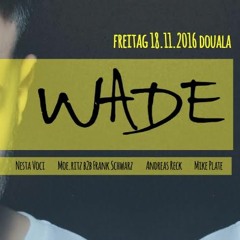 Frank Schwarz & Moe.ritz  b2b@Douala w/ WADE (18.11.16)