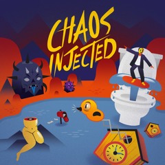 07 - Chaos Injected - Unchained