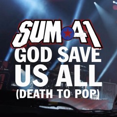 Sum 41 - God Save Us All  (Cover)
