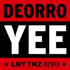 bass boosted Deorro  Yee (LNY TNZ Remix)  FREE DOWNLOAD