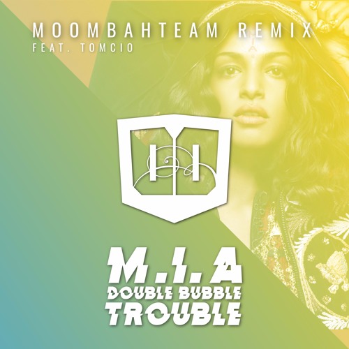 m.i.a. double bubble trouble m.i.a. double bubble trouble