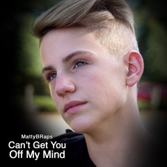 MattyBRaps - Can't Get You Off My Mind