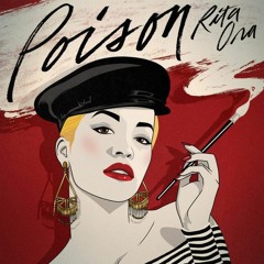 RITA ORA feat. Krept & Konan — Poison [SLOWED]