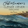 The Chainsmokers - Closer (feat. Halsey) (Cover)