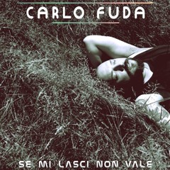 Se Mi Lasci Non Vale