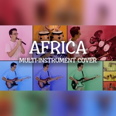 Africa - Toto (multi-instrument cover)