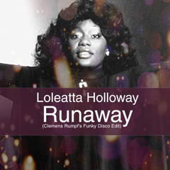 Loleatta Holloway - Runaway (Clemens Rumpf's Funky Disco RE-Edit) (320kbs)