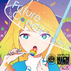 ゆーしえ (YUC’e) - Future Cαndy (Xignality Remix)