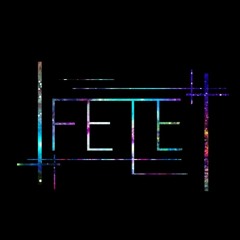FETE-Fete - [Demo]