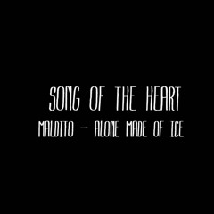 Maldito - Alone Made Of Ice