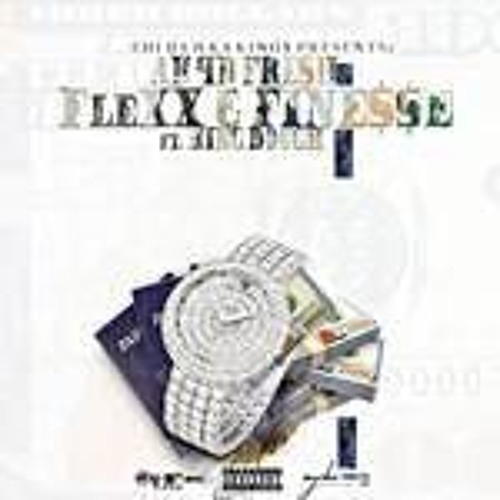 "FleXX & Fine$$e" ft. KING DOUGH