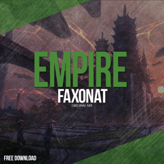 Faxonat - Empire (Original mix) [Free download]