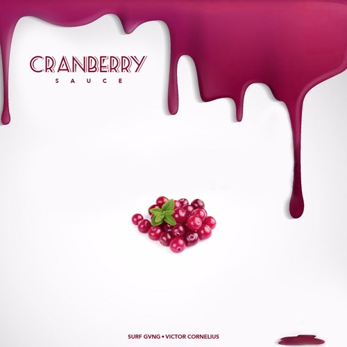Surf Gvng x Victor Cornelius - Cranberry Sauce [Prod. The FRTH]