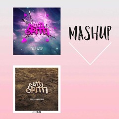 Nitti Gritti - Put A Little Grit In It Vs. Dirty Dancing (Fvdem Mashup)
