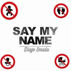 Diago Smada - Say My Name(Prod. Thankyoutaeoff)