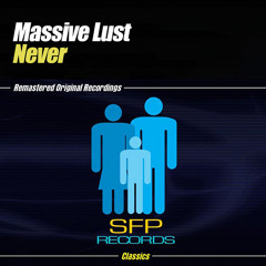 1 - Massive Lust - Never (Ivano Bellini Vs Southside Mix)