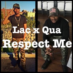 Lac x Qua - Respect Me