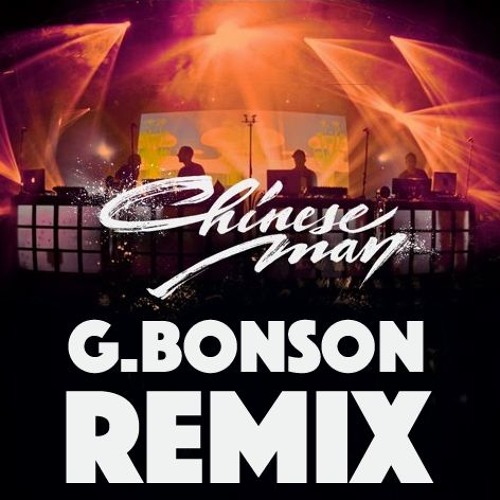 CHINESE MAN "Pills for Your Ills" - G.BONSON Remix (Star's Music Contest)