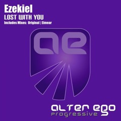 Ezekiel - Lost With You (Eimear Remix)