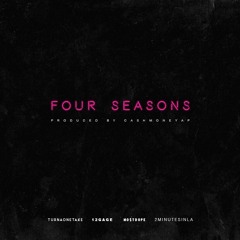 Four Seasons (Prod. By CashMoneyAP)