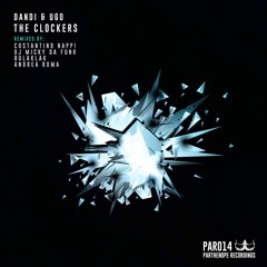 Dandi & Ugo - Clockers - Original Mix - Parthenope Records