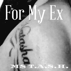 For My Ex