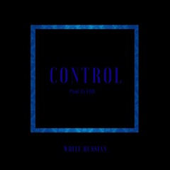 Control (Prod. By Fi$H)