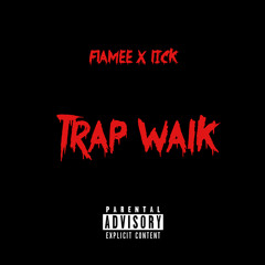 Trap Walk - Flamee x Lick