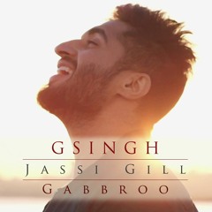 GSingh feat. Jassi Gill - Gabbroo's Love