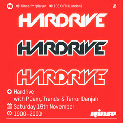 Rinse FM Podcast - Hardrive w/ P Jam, Trends & Terror Danjah - 19th November 2016