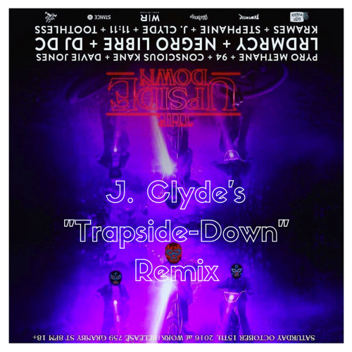 Stream Trapside-Down (J. Clyde's Stranger Stuff Remix) by J Clyde ...