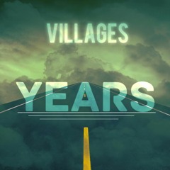 Villages - Years [FREE DOWNLOAD]