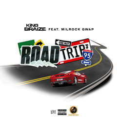 Road Trips ft. Milrock Gwap