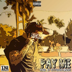 PAY ME prod. @titojustmusic