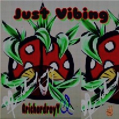 Just Vibing - RrichardrayY