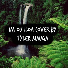 Ua ou Iloa Cover by Tyler Mauga