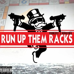 Run up them Racks Ft. Koo Hefner