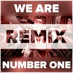 We Are Number One