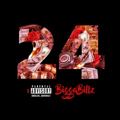 BIgga Billz - 24