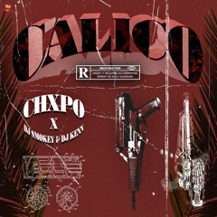 CHXPO - CALICO Prod DJ Smokey & DJ Kenn