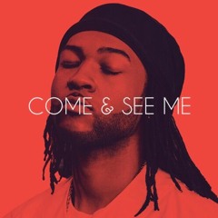 Come And See Me (PARTYNEXTDOOR x Drake Cover)